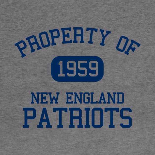 Property of New England Patriots by Funnyteesforme